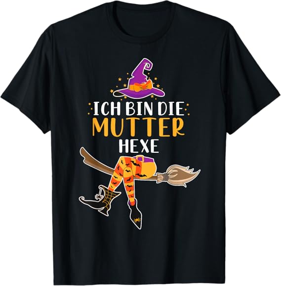 Ich Bin Die Mutter Hexe Lustiges Halloween Hexen TShirt Amazon.de